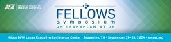 AST Fellows Symposium on Transplantation 2024