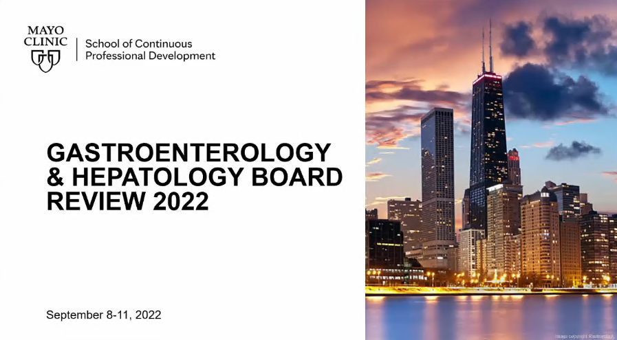 MayoClinic Gastroenterology & Hepatology Board Review 2022 (Videos+Slides+Quiz) MayoClinic Gastroenterology & Hepatology Board Review 2022 (Videos+Slides+Quiz)