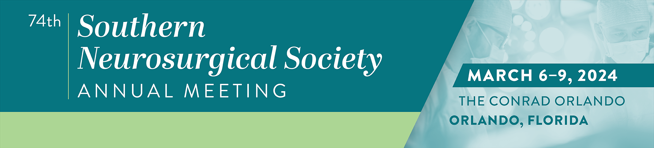 Southern Neurosurgical Society 74th Annual Meeting 2024 Southern Neurosurgical Society 74th Annual Meeting 2024