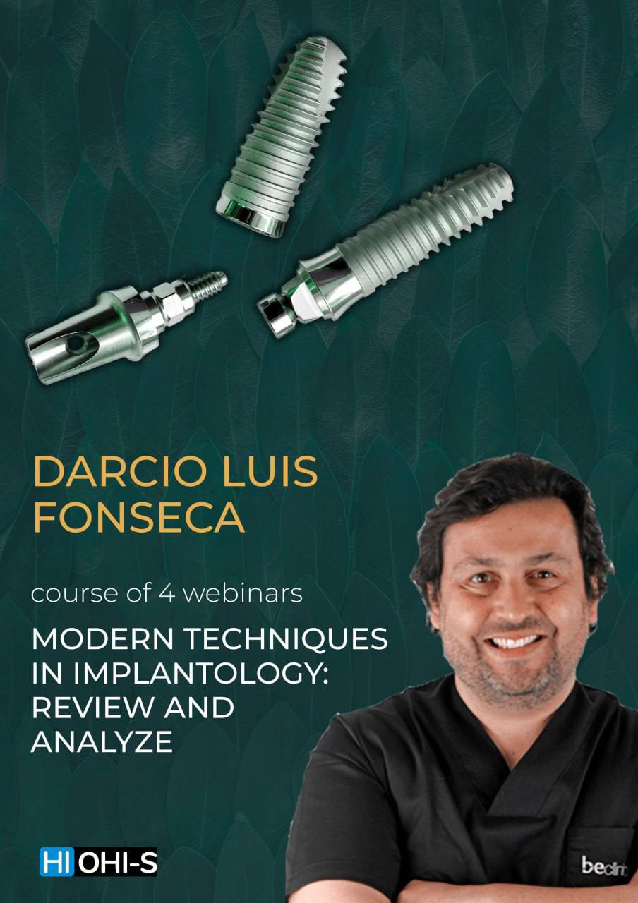 OHI-S Modern Techniques in Implantology: Review and Analyze By Darcio Luis Fonseca OHI-S Modern Techniques in Implantology: Review and Analyze By Darcio Luis Fonseca