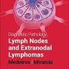 Diagnostic Pathology: Lymph Nodes and Extranodal Lymphomas, 3rd Edition (Original PDF from Publisher) Diagnostic Pathology: Lymph Nodes and Extranodal Lymphomas, 3rd Edition (Original PDF from Publisher)