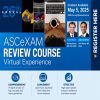 26th Annual ASCeXAM Review Course 2025 26th Annual ASCeXAM Review Course 2025
