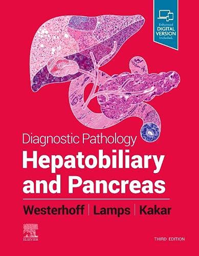 Diagnostic Pathology: Hepatobiliary and Pancreas, 3rd Edition (Original PDF from Publisher) Diagnostic Pathology: Hepatobiliary and Pancreas, 3rd Edition
