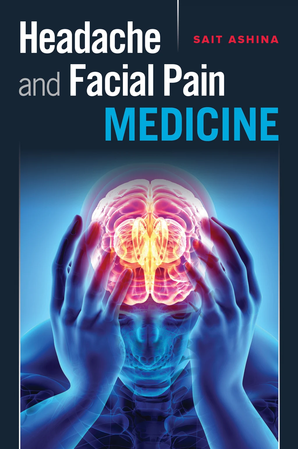 Headache and Facial Pain Medicine (Original PDF from Publisher) Headache and Facial Pain Medicine (Original PDF from Publisher)