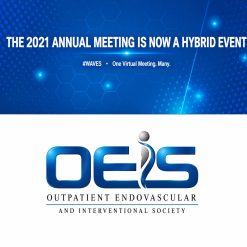 Outpatient Endovascular and Interventional Society 8th Annual National Scientific Meeting 2021