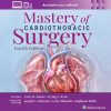 Mastery of Cardiothoracic Surgery, 4th edition (Videos Only)