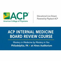 ACP Internal Medicine Board Review Course – July 2025 (Videos + Audios + Slides)