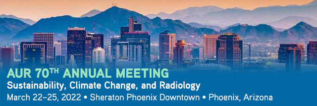 Association of University Radiologists 70th Annual Meeting 2022 Association of University Radiologists 70th Annual Meeting 2022
