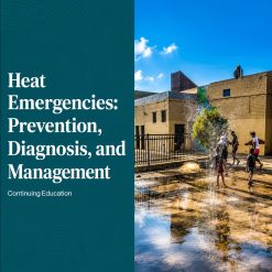 Harvard Heat Emergencies Prevention, Diagnosis and Management 2025