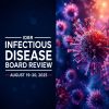 GWU Infectious Disease Board Review Course 2025 (Lecture + QBank)