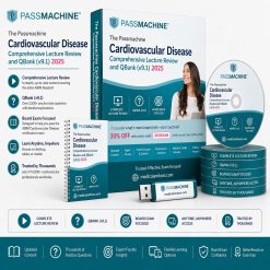 The Passmachine Cardiovascular Disease Comprehensive Lecture Review and QBank (v9.1) 2025