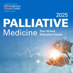 Updates in Hospice and Palliative Medicine and Intensive Physician Board Review Course 2025