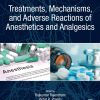 Treatments, Mechanisms, and Adverse Reactions of Anesthetics and Analgesics ( original pdf ) Treatments, Mechanisms, and Adverse Reactions of Anesthetics and Analgesics ( original pdf )