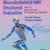 Musculoskeletal MRI Structured Evaluation, How to Efficiently Fill in the Reporting Checklist, 2nd Ed / Avneesh Chhabra, Theodoros Soldatos (2025) ( Epub and cPDF) Musculoskeletal MRI Structured Evaluation, How to Efficiently Fill in the Reporting Checklist, 2nd Ed / Avneesh Chhabra, Theodoros Soldatos (2025) Available as Epub and cPDF