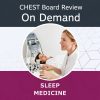 CHEST Sleep Board Review 2025 CHEST Sleep Board Review 2025