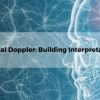 Cedars Sinai Transcranial Doppler Building Interpretation Skills-March 2025 Cedars Sinai Transcranial Doppler Building Interpretation Skills-March 2025