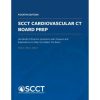 SCCT Cardiovascular CT Board Prep Book 4th Edition 2025 (Extracted for offline use )