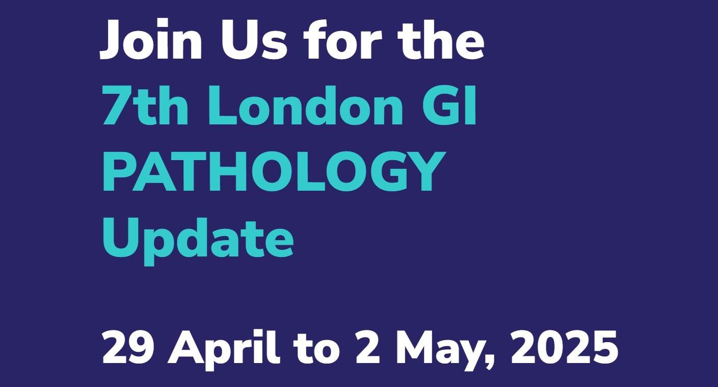 The Royal College of Pathologists 7th London GI Pathology Update 2025 The Royal College of Pathologists 7th London GI Pathology Update 2025