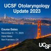 UCSF Otolaryngology Update 2023 Audios