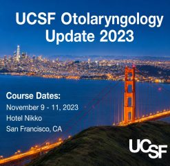 UCSF Otolaryngology Update 2023 Audios