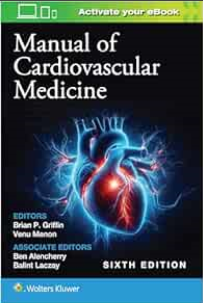 Manual of Cardiovascular Medicine (6th Edition) epub + Converted PDF Manual of Cardiovascular Medicine (6th Edition) epub + Converted PDF