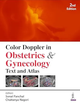 Color Doppler in Obstetrics & Gynecology: Text and Atlas, 2nd edition (Original PDF from Publisher) Color Doppler in Obstetrics & Gynecology: Text and Atlas, 2nd edition (Original PDF from Publisher)