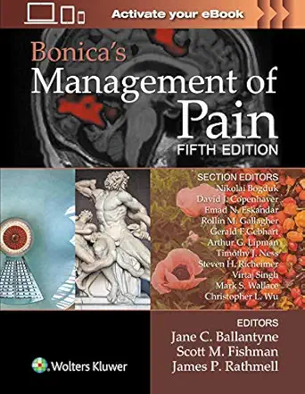BONICAS MANAGEMENT OF PAIN 5ED BONICAS MANAGEMENT OF PAIN 5ED