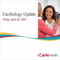Carle Health System Cardiology Update 2025