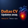 Foundation for Advanced Cardiovascular Education and Training Dallas CV Updates 2025