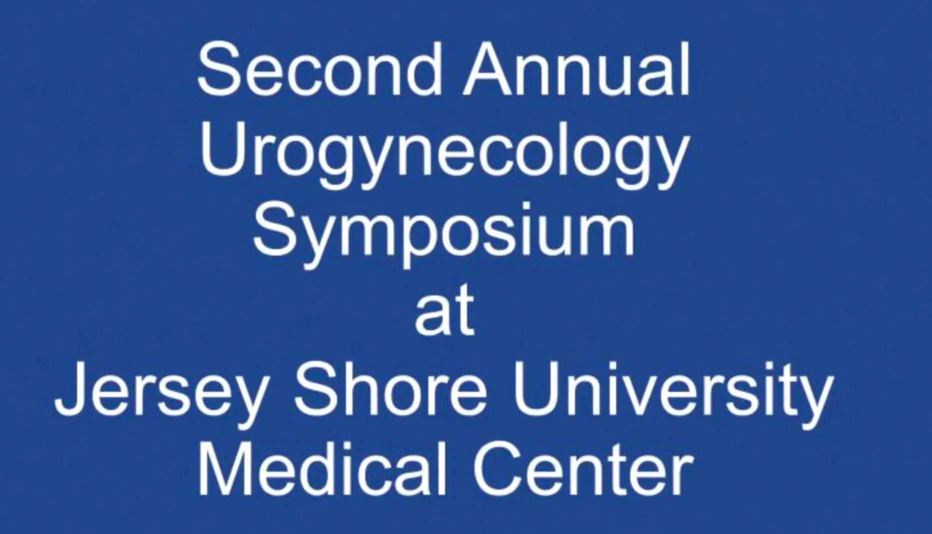 Hackensack Meridian UroGyn Symposium 2024 Hackensack Meridian UroGyn Symposium 2024