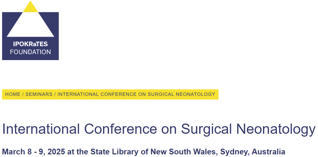 IPOKRaTES Foundation International Conference on Surgical Neonatology 2025 IPOKRaTES Foundation International Conference on Surgical Neonatology 2025