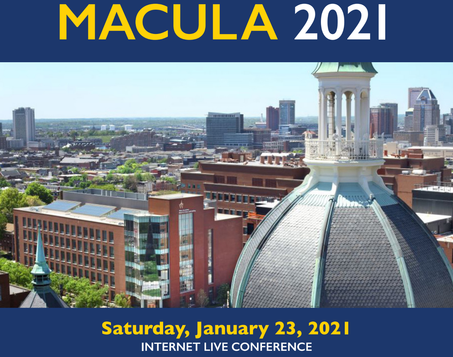 Johns Hopkins Wilmer Eye Institute’s MACULA 2021 Johns Hopkins Wilmer Eye Institute’s MACULA 2021
