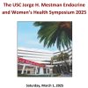 Keck USC Jorge H. Mestman Endocrine in Pregnancy and Women’s Health Symposium 2025 Keck USC Jorge H. Mestman Endocrine in Pregnancy and Women’s Health Symposium 2025