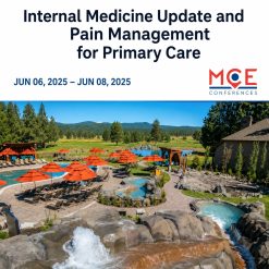 MCE Conferences Internal Medicine Update and Pain Management for Primary Care Jun 06, 2025 – Jun 08, 2025