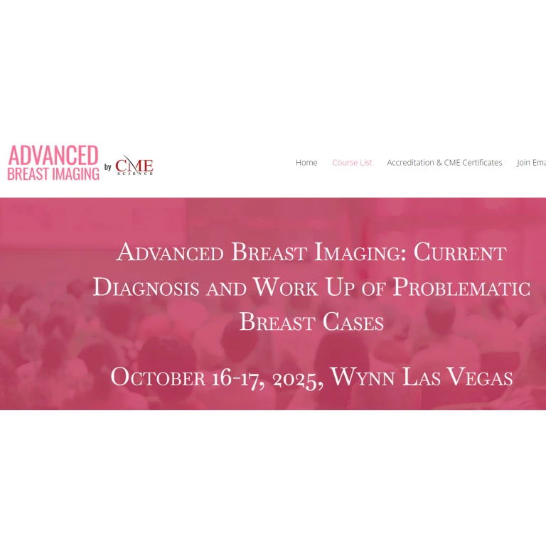 CMEScience Advanced Breast Imaging: Current Diagnosis and Work Up of Problematic Breast Cases 2025 CMEScience Advanced Breast Imaging: Current Diagnosis and Work Up of Problematic Breast Cases 2025