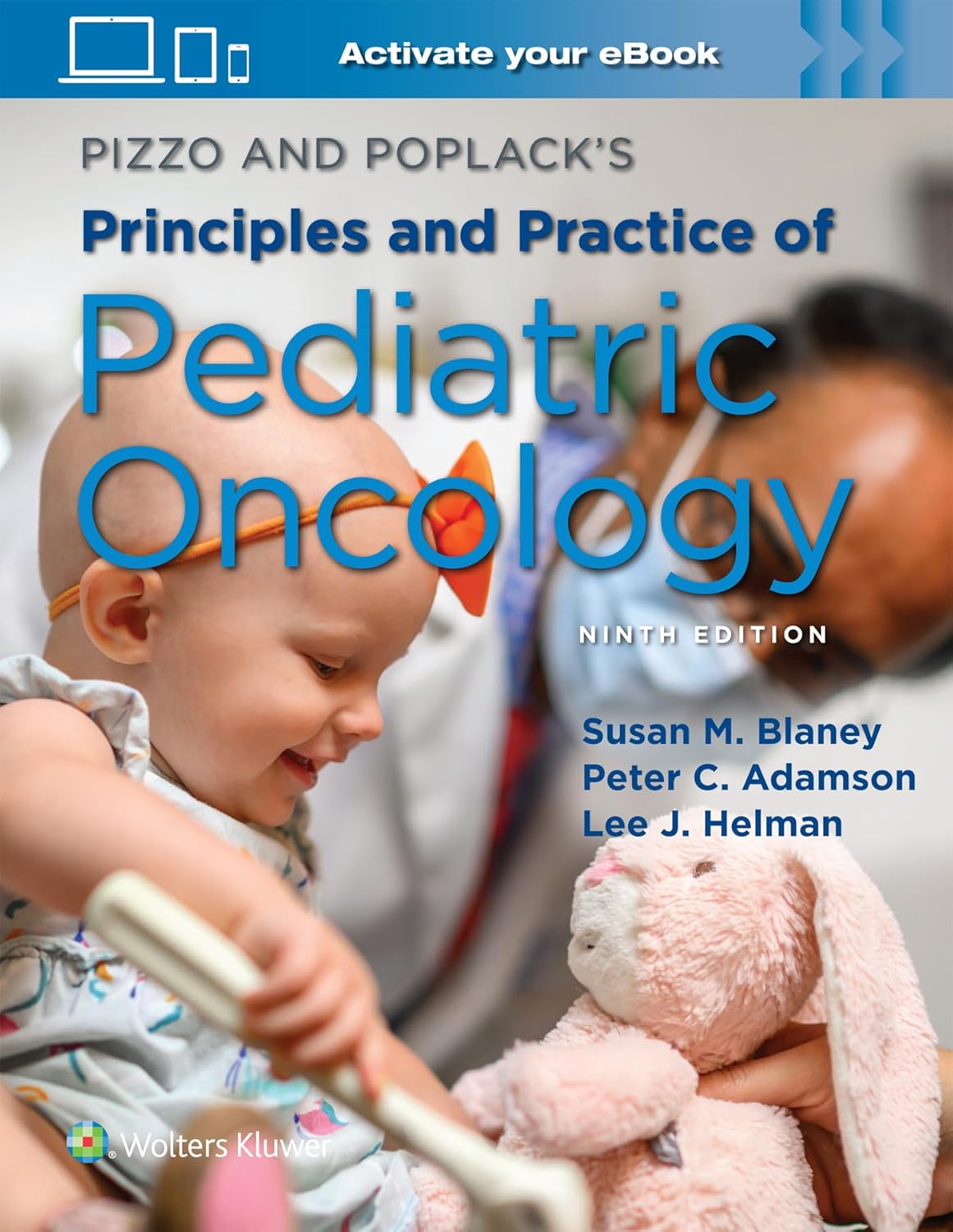 Pizzo & Poplack’s Principles and Practice of Pediatric Oncology, 9th Edition (EPUB and pdf) Pizzo & Poplack’s Principles and Practice of Pediatric Oncology, 9th Edition (EPUB)