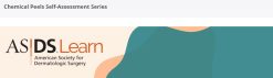 ASDS Surgery Chemical Peels Self-Assessment Series