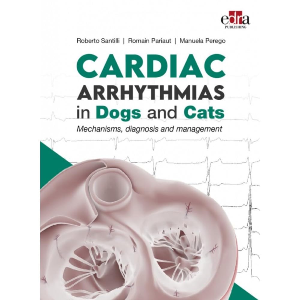 Cardiac Arrhythmias in Dogs and Cats: Mechanisms, diagnosis and management (EPUB and pdf) Cardiac Arrhythmias in Dogs and Cats Mechanisms, diagnosis and management (EPUB)