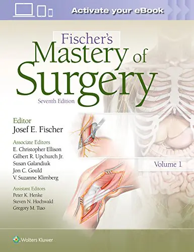 Fischer’s Mastery of Surgery, 7th Edition (High Quality Scanned PDF) Fischer’s Mastery of Surgery, 7th Edition (High Quality Scanned PDF)