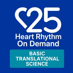 Heart Rhythm 2025 On Demand – Cardiac Implantable Electronic Devices (CIEDs)