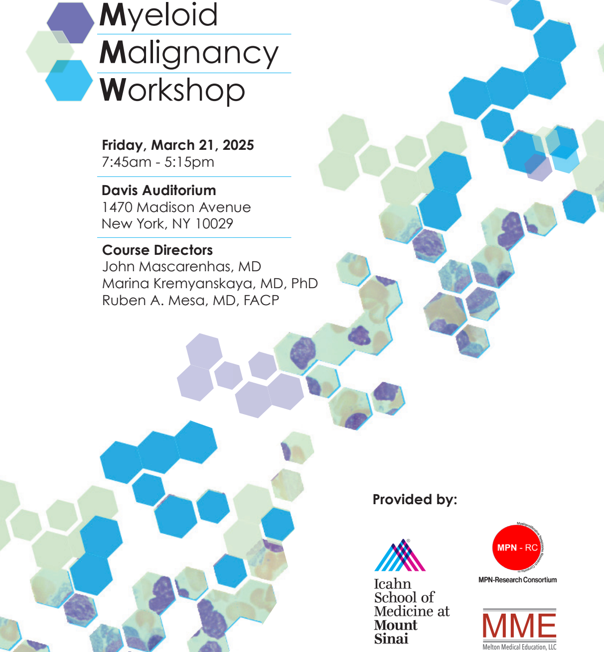 Icahn School of Medicine Myeloid Malignancy Workshop 2025 Icahn School of Medicine Myeloid Malignancy Workshop 2025