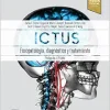 Ictus: Fisiopatología, diagnóstico y abordaje: Patofisiología, diagnóstico y manejo, 7th Edition (Original PDF from Publisher) Ictus: Fisiopatología, diagnóstico y abordaje
