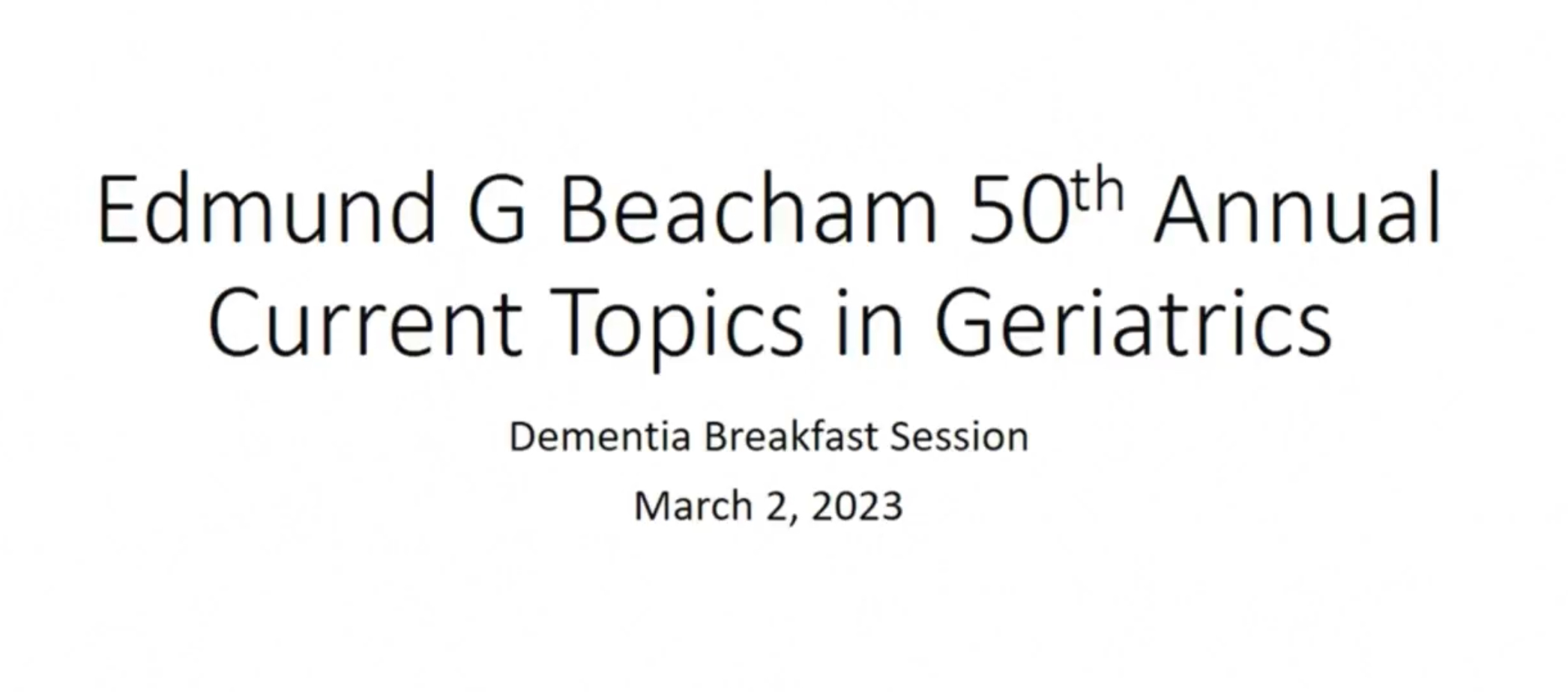 Johns Hopkins Edmund G. Beacham 50th Annual Current Topics in Geriatrics 2023 Johns Hopkins Edmund G. Beacham 50th Annual Current Topics in Geriatrics 2023