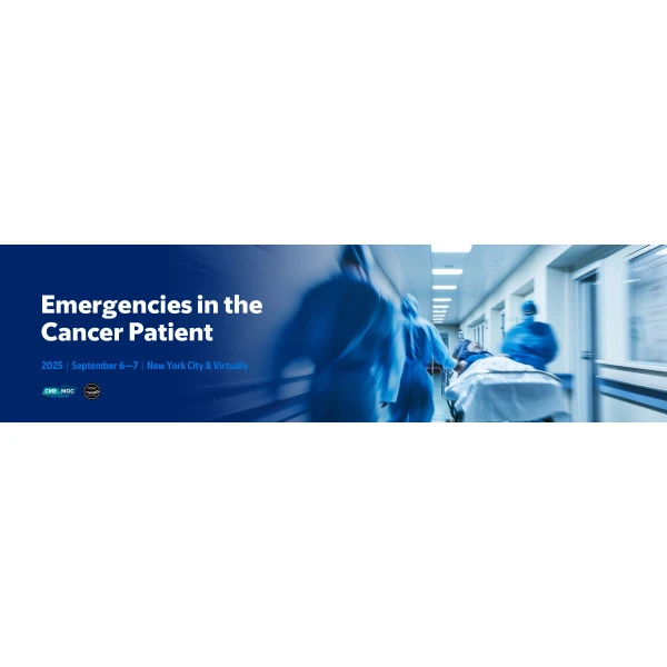 MSK Cancer Center Emergencies in the Cancer Patient 2025 MSK Cancer Center Emergencies in the Cancer Patient 2025