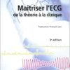 Maîtriser l'ECG: De la théorie à la clinique, 3rd Edition (Original PDF from Publisher) Maîtriser l'ECG: De la théorie à la clinique, 3rd Edition (Original PDF from Publisher)