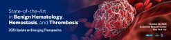 Memorial Sloan Kettering Cancer Center State-of-the-Art in Benign Hematology, Hemostasis, and Thrombosis 2025