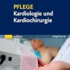 PFLEGE Kardiologie und Kardiochirurgie (German Edition), 2nd Edition (True PDF from Publisher) PFLEGE Kardiologie und Kardiochirurgie (German Edition), 2nd Edition (True PDF from Publisher)