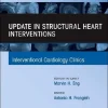 Update in Structural Heart Interventions, An Issue of Interventional Cardiology Clinics (Volume 14-3) (The Clinics: Internal Medicine, Volume 14-3) (True PDF from Publisher) Update in Structural Heart Interventions, An Issue of Interventional Cardiology Clinics (Volume 14-3) (The Clinics