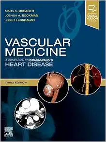 Vascular Medicine: A Companion to Braunwald’s Heart Disease, 3rd Edition (True PDF from Publisher)