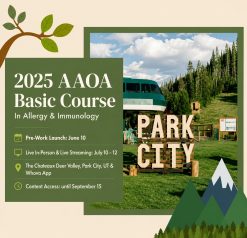 American Academy of Otolaryngic Allergy Basic Course in Allergy and Immunology 2025